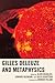 Gilles Deleuze and Metaphysics by Alain Beaulieu