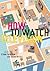 How To Watch Television (User's Guides to Popular Culture, 2)