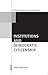 Institutions and Democratic Citizenship (Oxford Studies in Democratization)