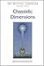 Chassidic Dimensions: Themes in Chassidic Thought and Practice (Mystical Dimension, Vol. 3)