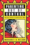 Parenting Out of Control: Anxious Parents in Uncertain Times