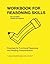 Workbook for Reasoning Skil...