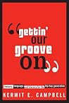 "Gettin' Our Groove On": Rhetoric, Language, and Literacy for the Hip Hop Generation