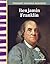 Benjamin Franklin: Early America (Primary Source Readers)