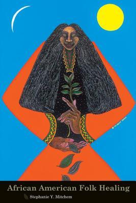 African American Folk Healing (Paperback)