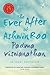 The Ever After of Ashwin Rao by Padma Viswanathan The Ever After of Ashwin Rao by Padma Viswanathan