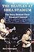 The Beatles at Shea Stadium: The Story Behind Their Greatest Concert