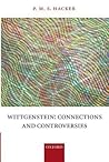 Wittgenstein: Connections and Controversies