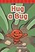 Hug a Bug