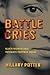 Battle Cries by Hillary Potter