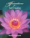 Affirmations for Self-Healing Affirmations for Self-Healing