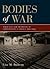 Bodies of War: World War I ...