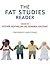 The Fat Studies Reader