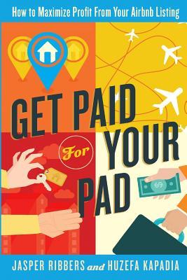 Get Paid For Your Pad: How to Maximize Profit From Your Airbnb Listing
