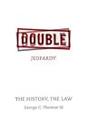 Double Jeopardy: The History, The Law Double Jeopardy: The History, The Law