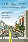 East Main Street: Asian American Popular Culture East Main Street: Asian American Popular Culture