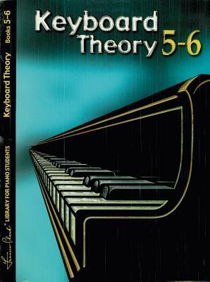 Keyboard Theory Book 5-6 (Frances Clark Library for Piano Students)