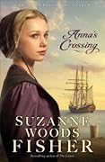 Anna's Crossing (Amish Beginnings #1)