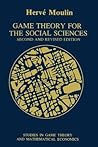 Game Theory for the Social Sciences (Studies in Game Theory and Mathematical Economics)