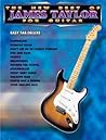 The New Best of James Taylor for Guitar: Easy TAB Deluxe (New Best of...for Guitar)