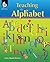 Teaching the Alphabet by Lesley Mandel Morrow