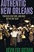 Authentic New Orleans: Tourism, Culture, and Race in the Big Easy