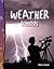 Weather Scientists: Earth and Space Science (Science Readers)