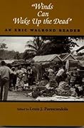 "Winds Can Wake Up the Dead": An Eric Walrond Reader