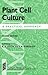 Plant Cell Culture: A Practical Approach (Practical Approach Series)