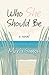 Who She Should Be by Maria Simon