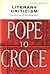 Literary Criticism: Pope to Croce (Waynebook,)