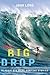 Big Drop by John  Long