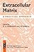 Extracellular Matrix: A Practical Approach (Practical Approach Series)