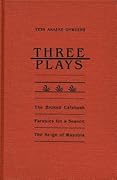 Three Plays: The Broken Calabash / Parables for a Season / The Reign of Wazobia