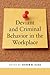 Deviant and Criminal Behavior in the Workplace (Psychology and Crime, 5)