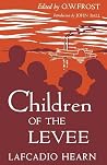 Children of the Levee Children of the Levee