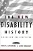 The New Disability History: American Perspectives (The History of Disability, 6)