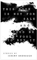 This Book is Not For Sale and You'd Be a Fool to Buy It