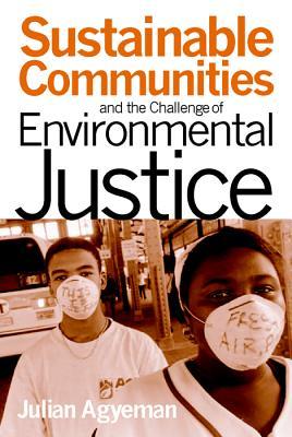 Sustainable Communities and the Challenge of Environmental Justice (Hardcover)