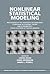 Nonlinear Statistical Modeling: Proceedings of the Thirteenth International Symposium in Economic Theory and Econometrics: Essays in Honor of Takeshi ... Theory and Econometrics, Series Number 13)