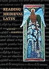 Reading Medieval Latin by Keith C. Sidwell