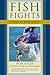 Fish Fights by Bob Rich