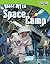 Blast Off to Space Camp