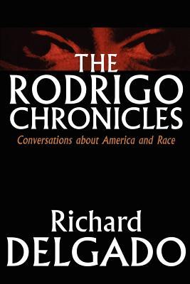 The Rodrigo Chronicles: Conversations About America and Race (Paperback)