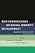 New Perspectives on Racial Identity Development: Integrating Emerging Frameworks