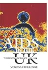 AIDS in the UK: The Making of a Policy, 1981-1994