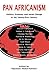 Pan-Africanism: Politics, Economy, and Social Change in the Twenty-First Century