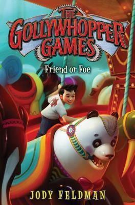 Friend or Foe (The Gollywhopper Games #3)