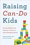Raising Can-Do Kids by Richard Rende