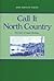 Call It North Country: The Story of Upper Michigan (Great Lakes Books)